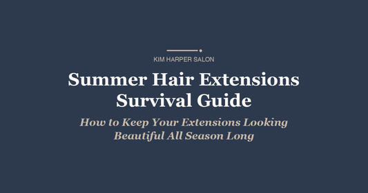 Summer Hair Extensions Survival Guide: How to Keep Your Extensions Looking Beautiful All Season Long